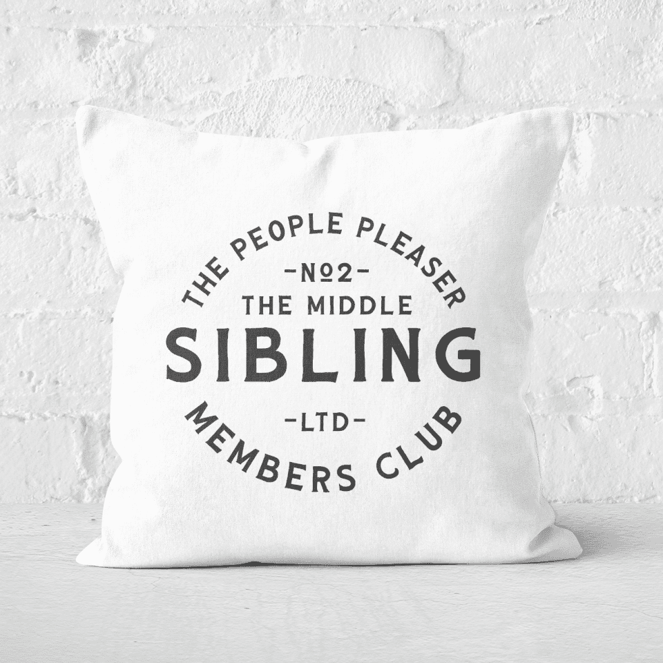 The Middle Sibling The People Pleaser Square Cushion