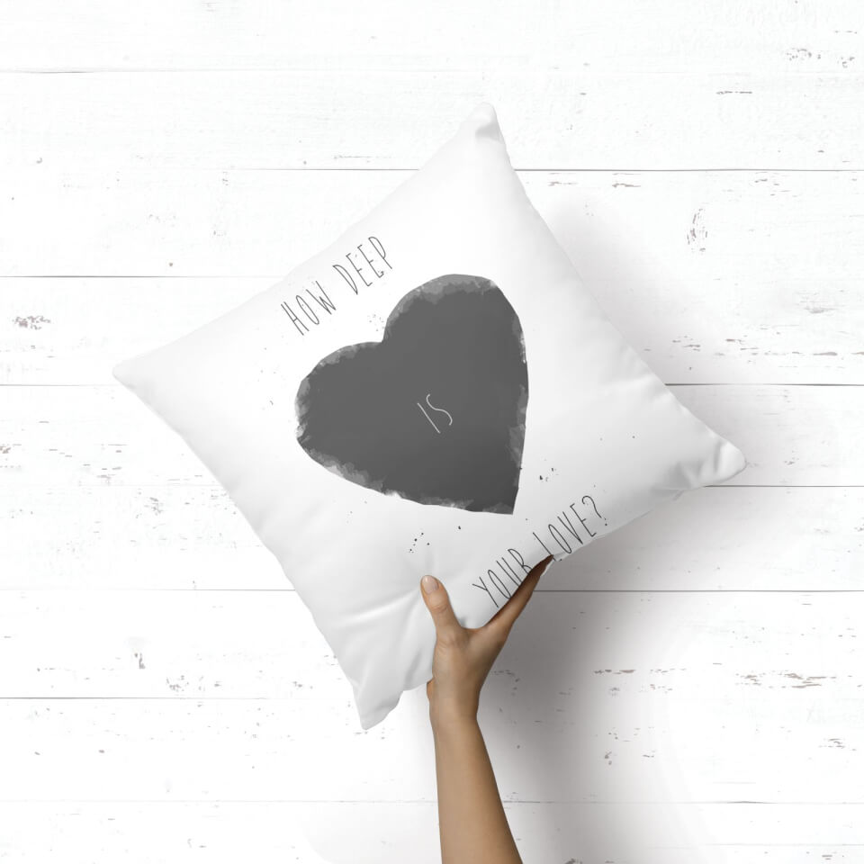 How Deep Is Your Love Cushion Square Cushion 1