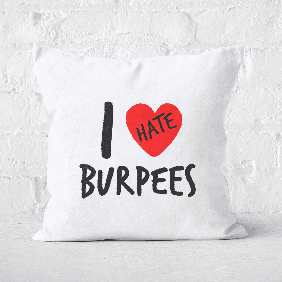 I Hate Burpees Square Cushion
