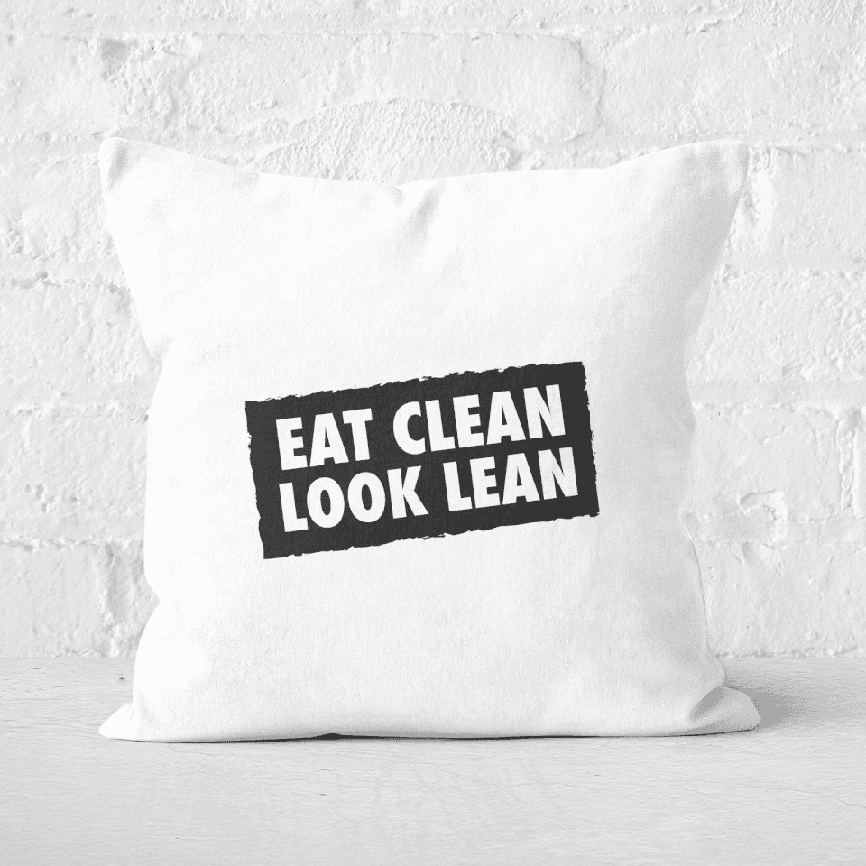 Eat Clean Look Lean Square Cushion
