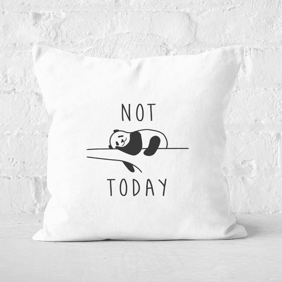 Not Today Square Cushion