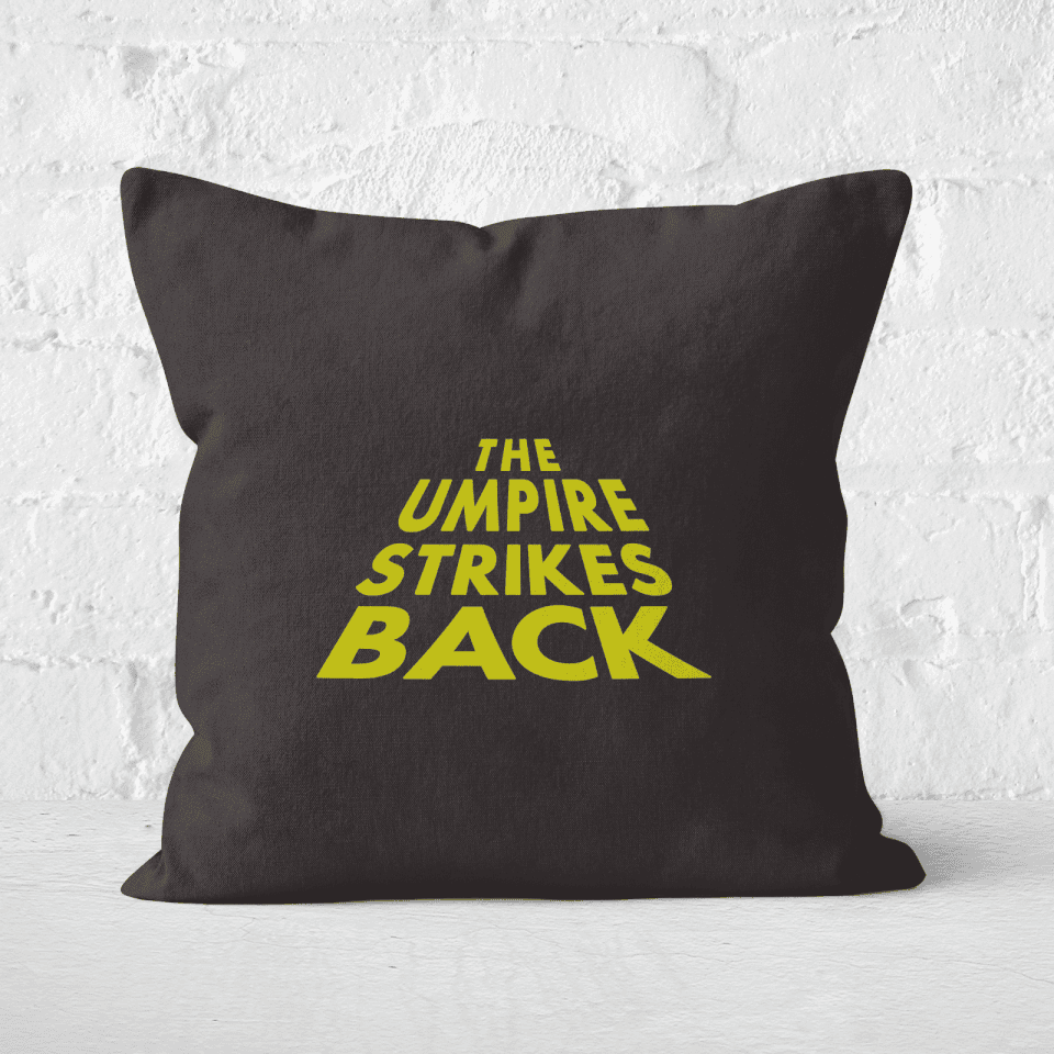 The Umpire Strikes Back Square Cushion