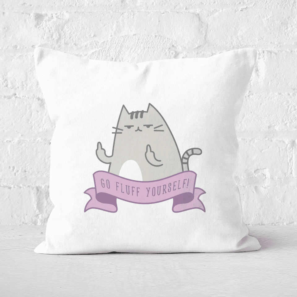 Go Fluff Yourself! Square Cushion