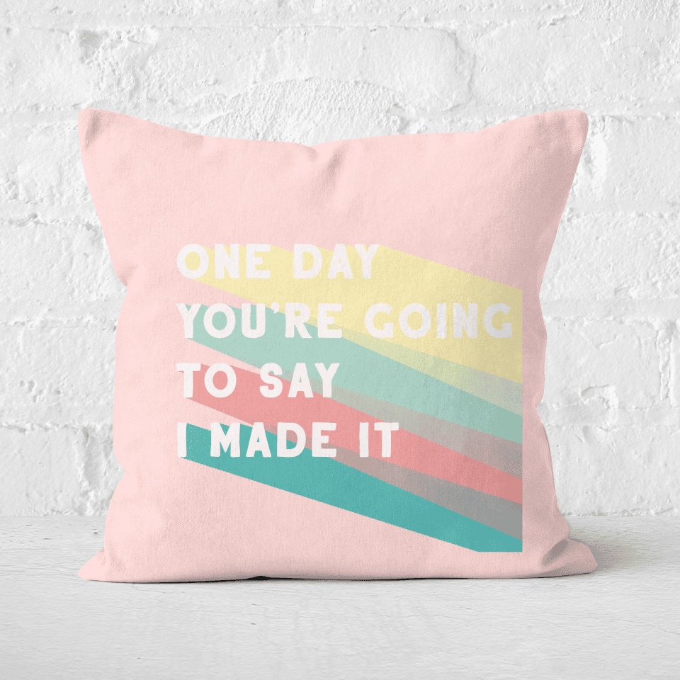 Pressed Flowers One Day You're Going To Say I Made It Square Cushion