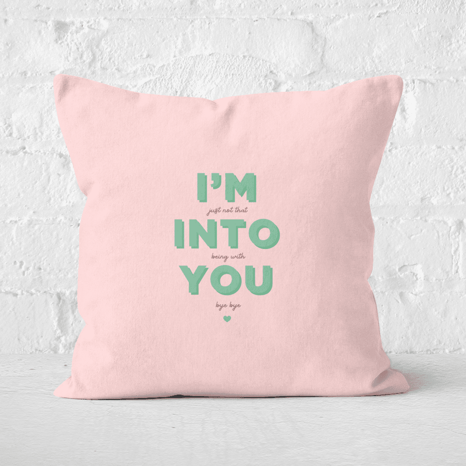 I'm Into You Square Cushion