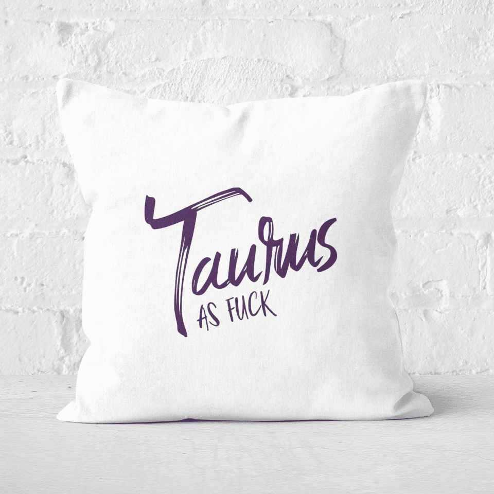 Pressed Flowers Taurus As Fuck Square Cushion