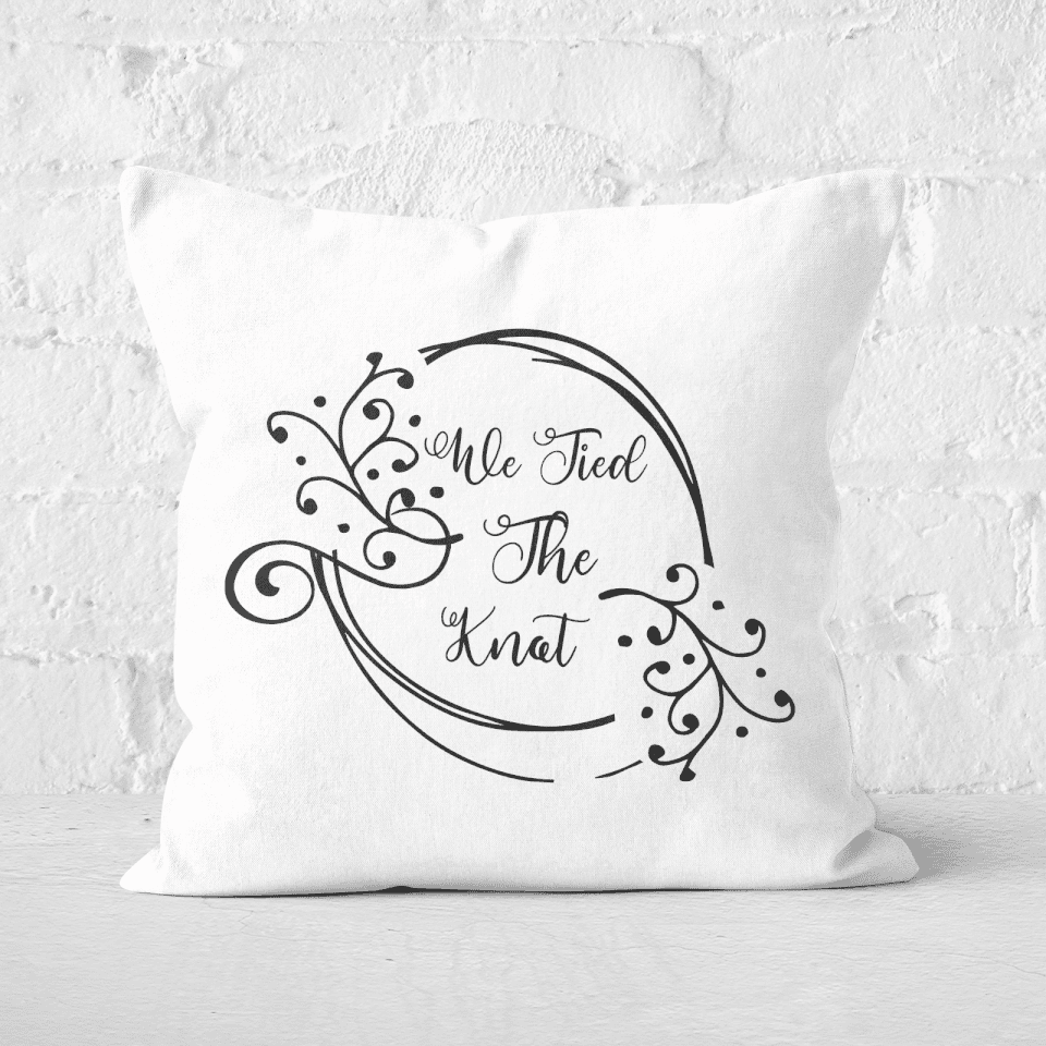 We Tied The Knot Square Cushion