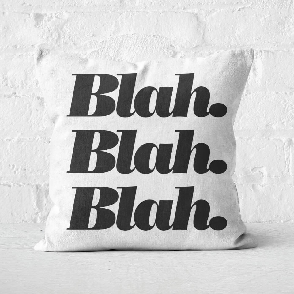 The Motivated Type Blah Blah Blah. Square Cushion