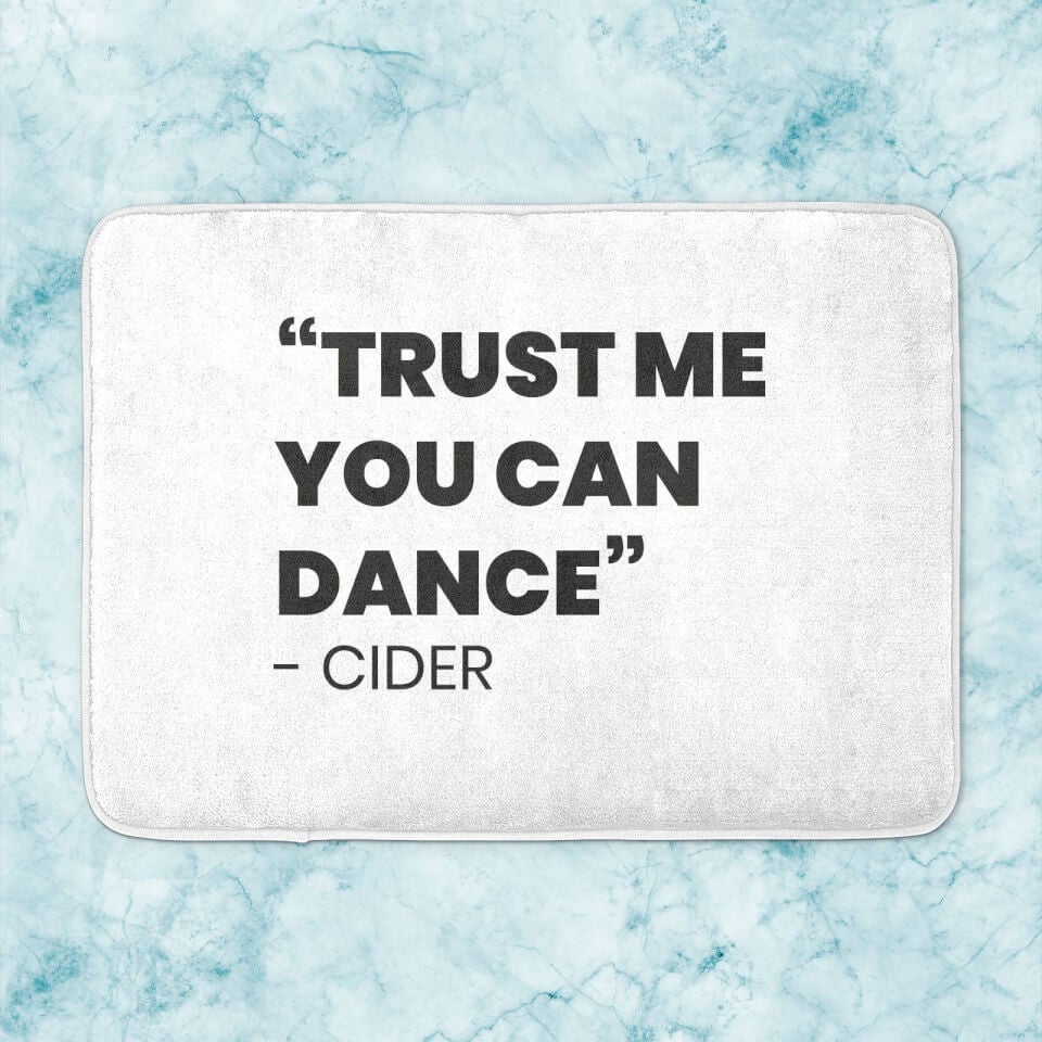 Trust Me You Can Dance - Cider Bath Mat