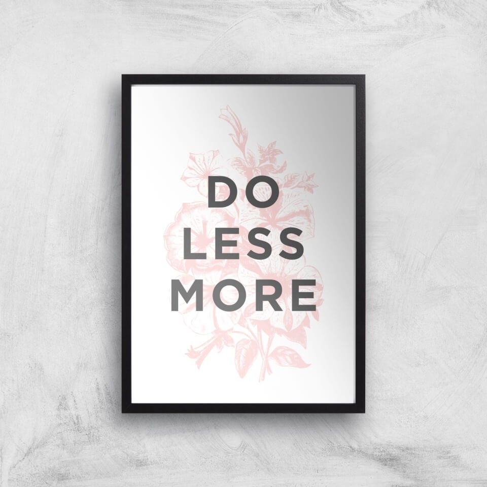 The Motivated Type Do Less More Floral Giclee Art Print