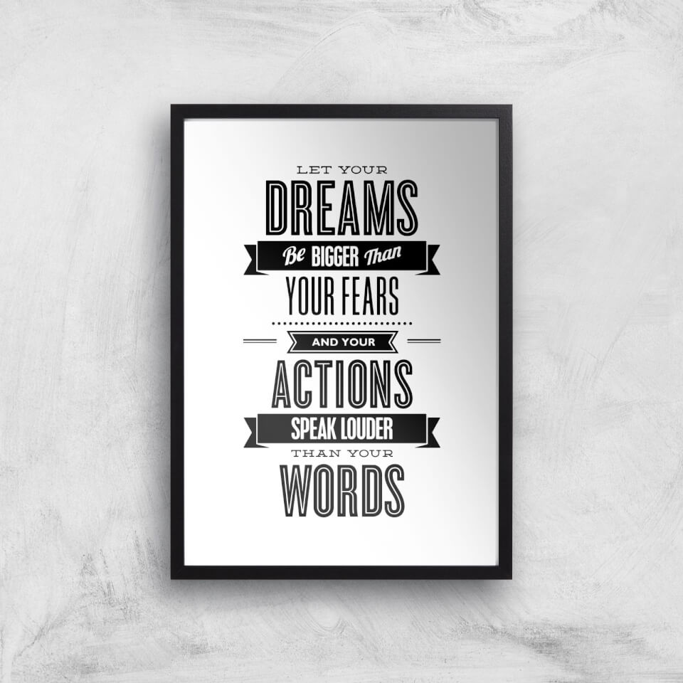 The Motivated Type Let Your Dreams Be Bigger Than Your Fears Giclee Art Print
