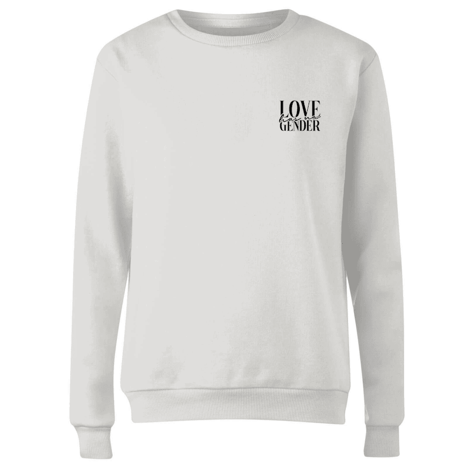 Miss Greedy Love Has No Gender Embroidered Sweatshirt - White