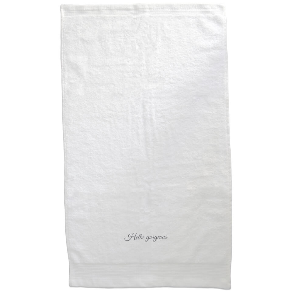 Hello Gorgeous Embroidered Towel