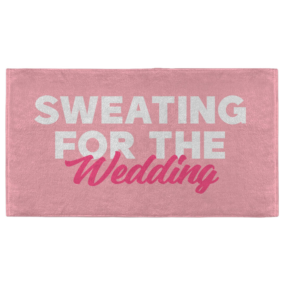 Sweating For The Wedding Fitness Towel