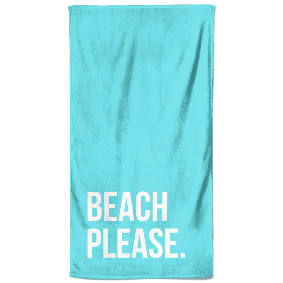 Beach Please Beach Towel