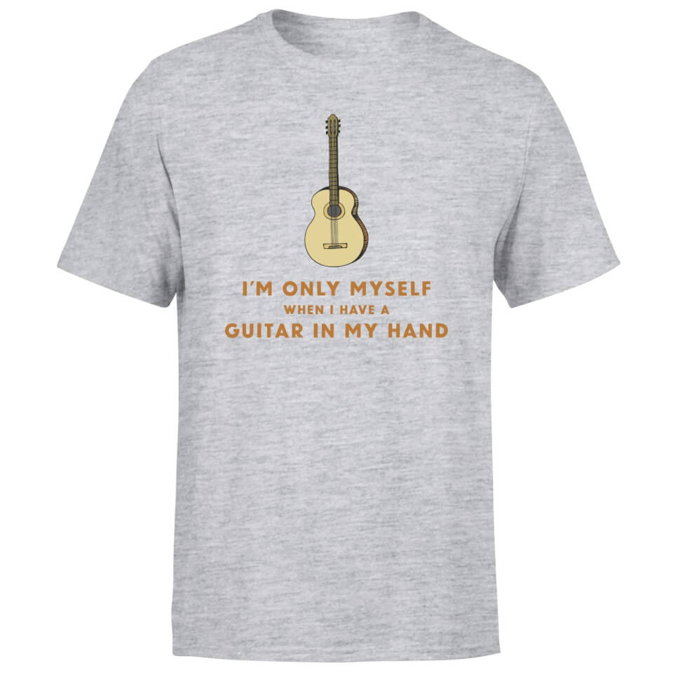 I'm Only Myself When I Have A Guitar In My Hand Men's T-Shirt - Grey