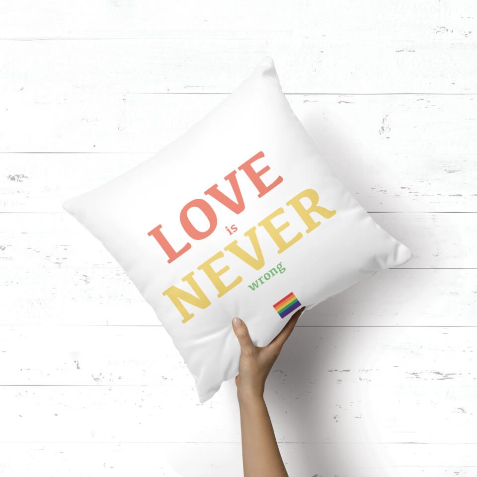 Love Is Never Wrong Square Cushion 1
