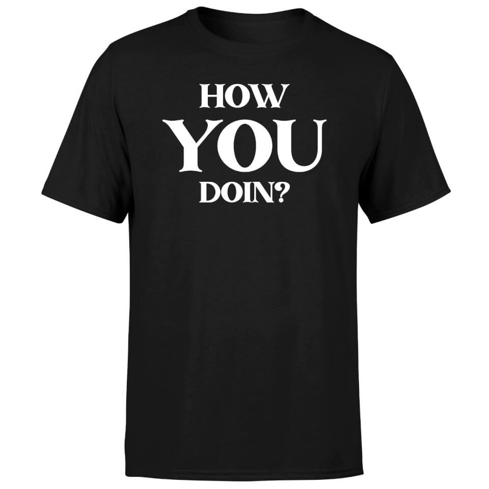 Friends How You Doin? Men's T-Shirt - Black