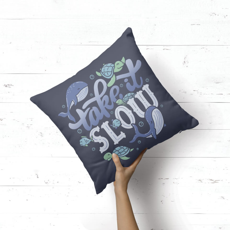 Take It Slow Square Cushion 1