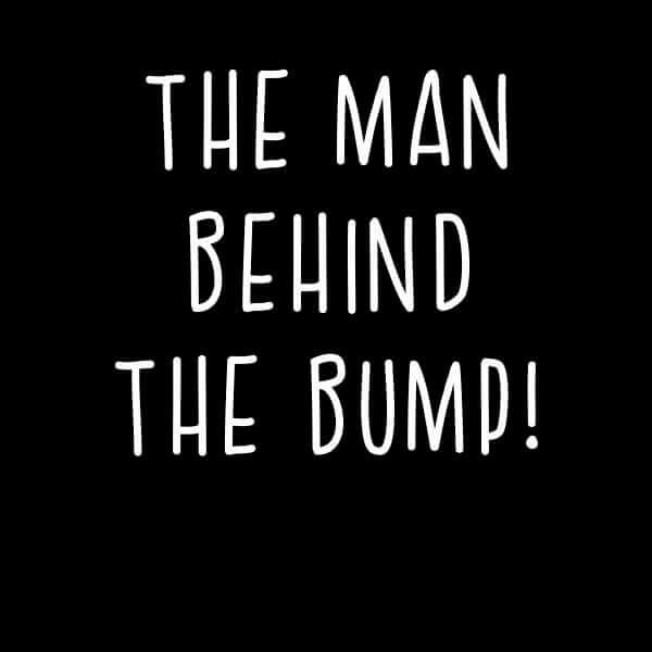 Man Behind The Bump! Men's T-Shirt - Black 0