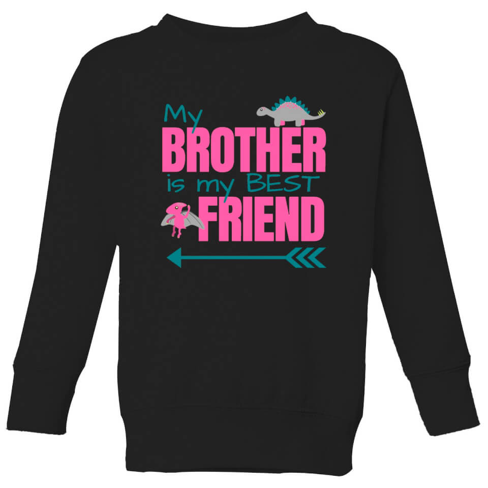 My Brother Best Friend Big And Beautiful Kids' Sweatshirt - Black
