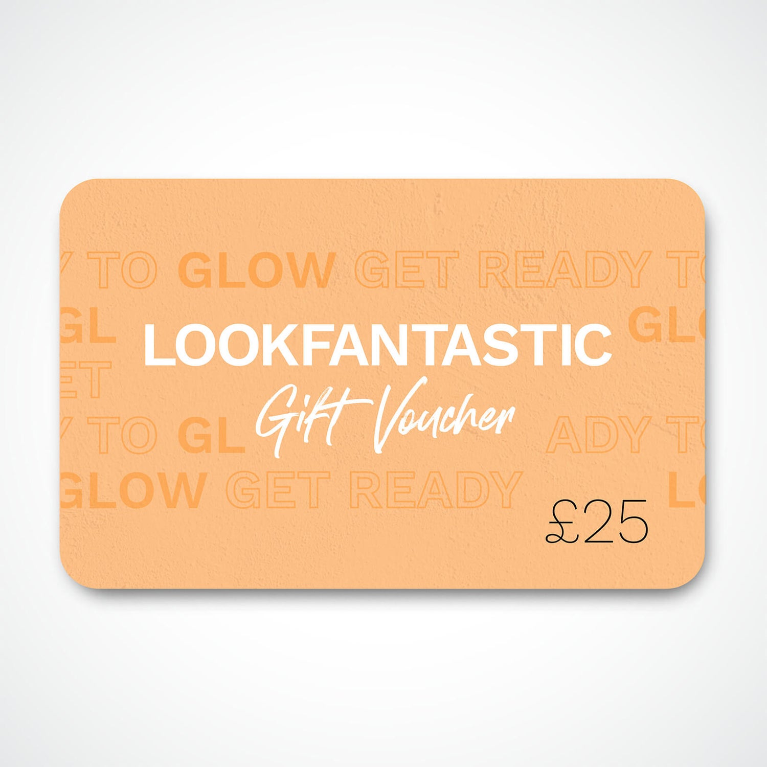 £25 LOOKFANTASTIC Gift Voucher LOOKFANTASTIC