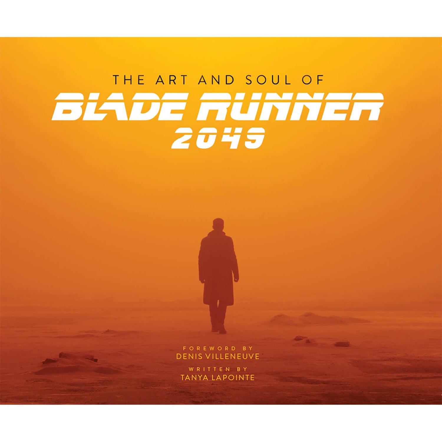 The Art and Soul of Blade Runner 2049 (Hardback) Books - Zavvi UK