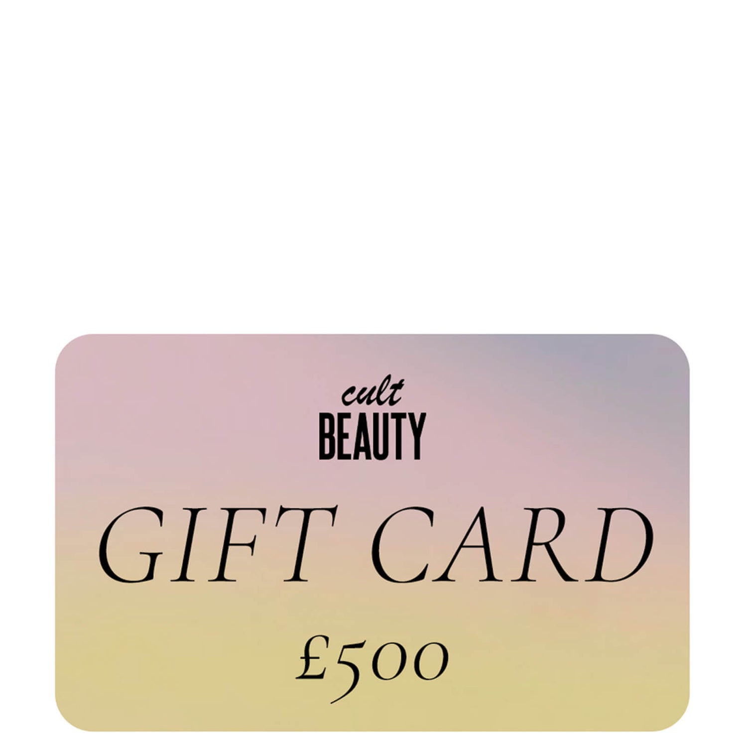 Cult Beauty Gift E-Voucher - £500 | Cult Beauty