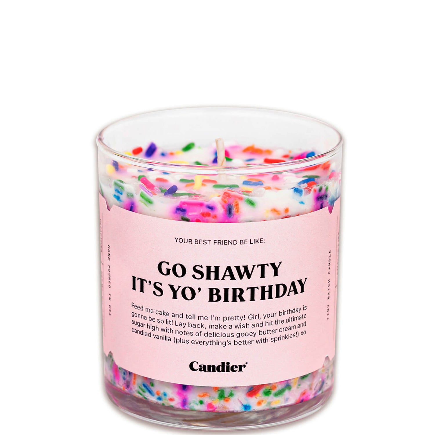 Candier Go Shawty It's Yo' Birthday Candle 255g SkinStore
