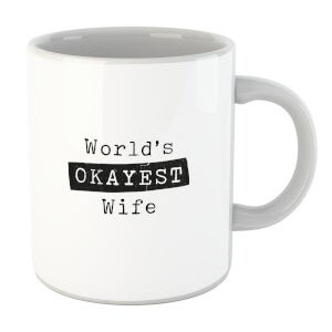 World's Okayest Wife Mug