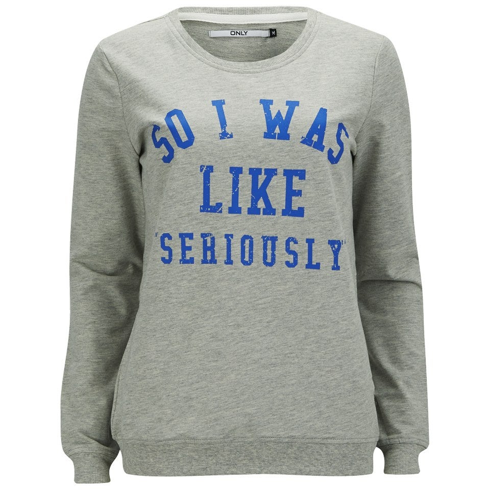 ONLY Women's Mona Slogan Box Sweatshirt - Light Grey