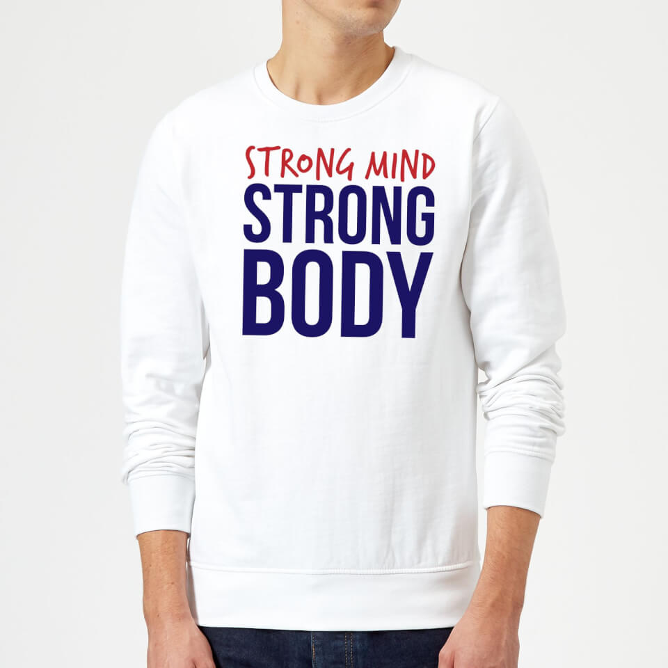 Strong Mind Strong Body Sweatshirt - White