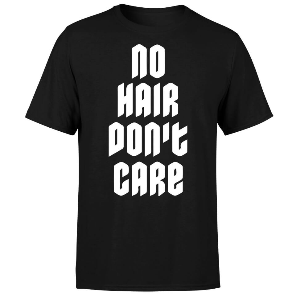 No Hair Dont Care T-Shirt - Black