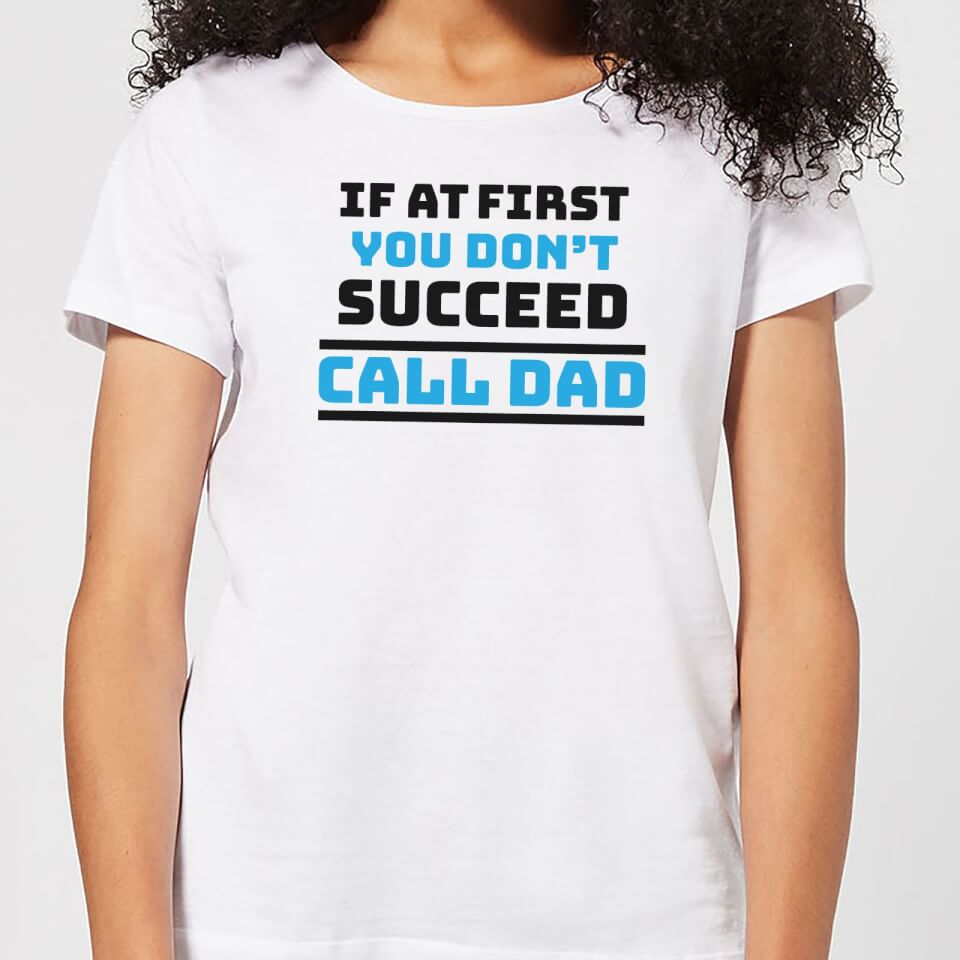 Call Dad Women's T-Shirt - White