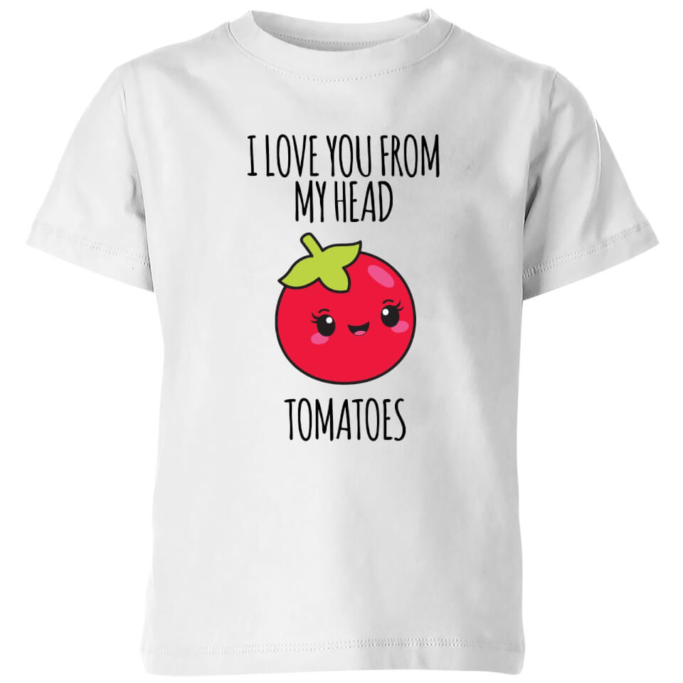 My Little Rascal I Love You From My Head Tomatoes Kids' T-Shirt - White