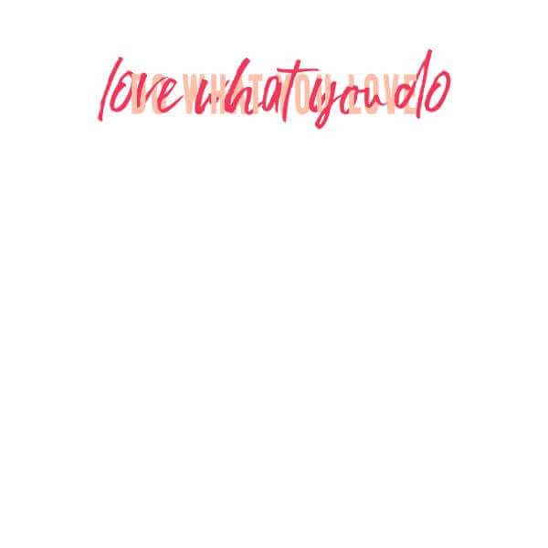 Love What You Do Do What You Love Sweatshirt - White 0