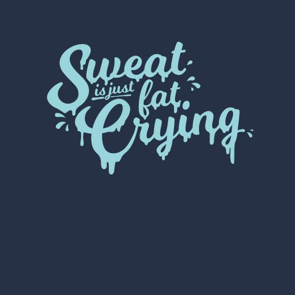 Sweat Is Just Fat Crying Women's T-Shirt - Navy 0