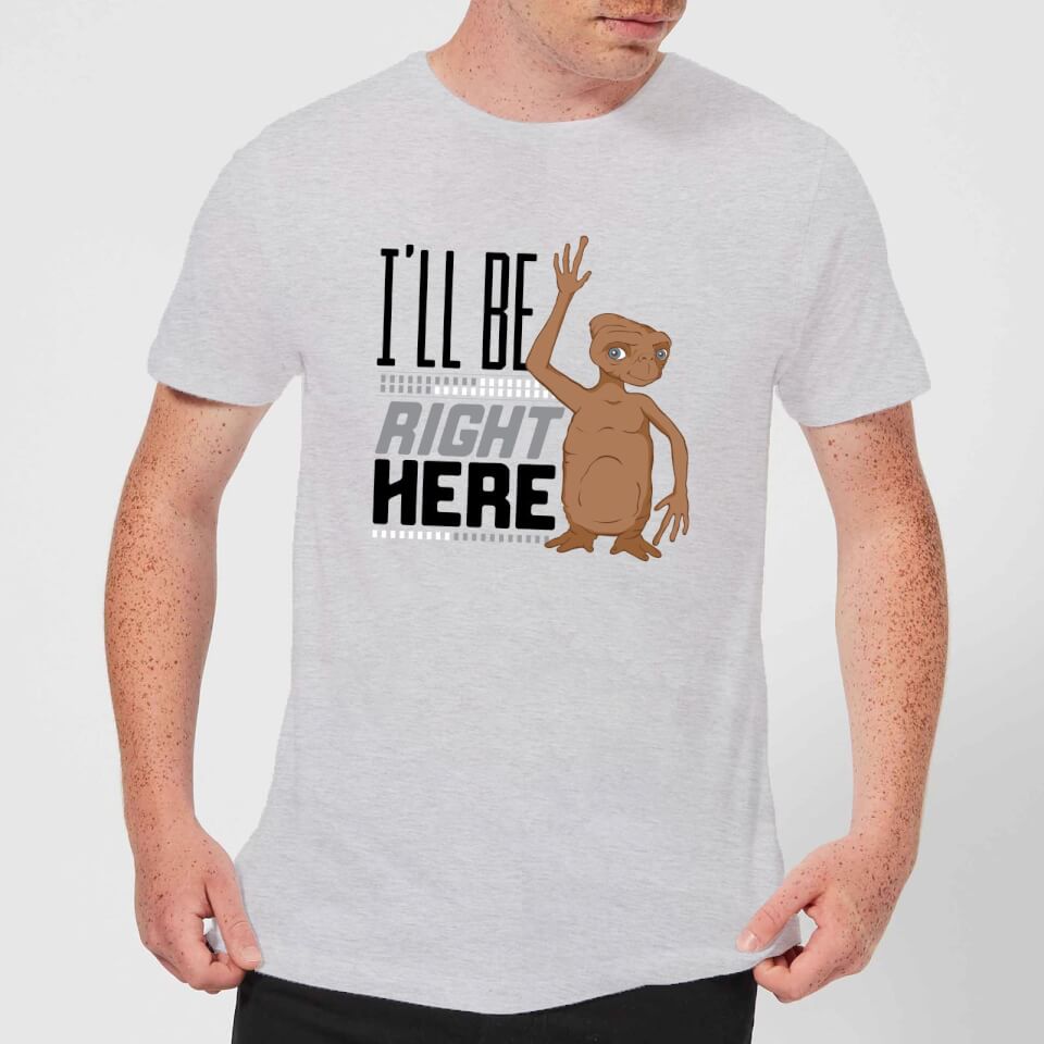 ET I'll Be Right Here T-Shirt - Grey