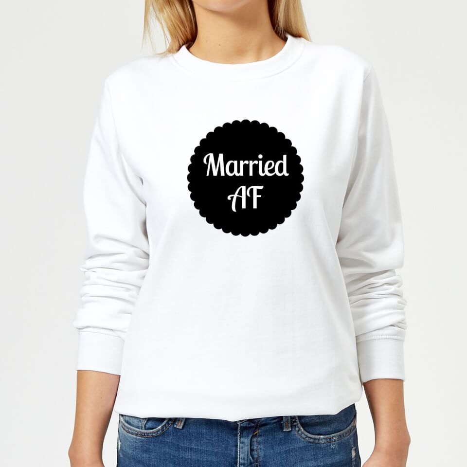 Married AF Women's Sweatshirt - White
