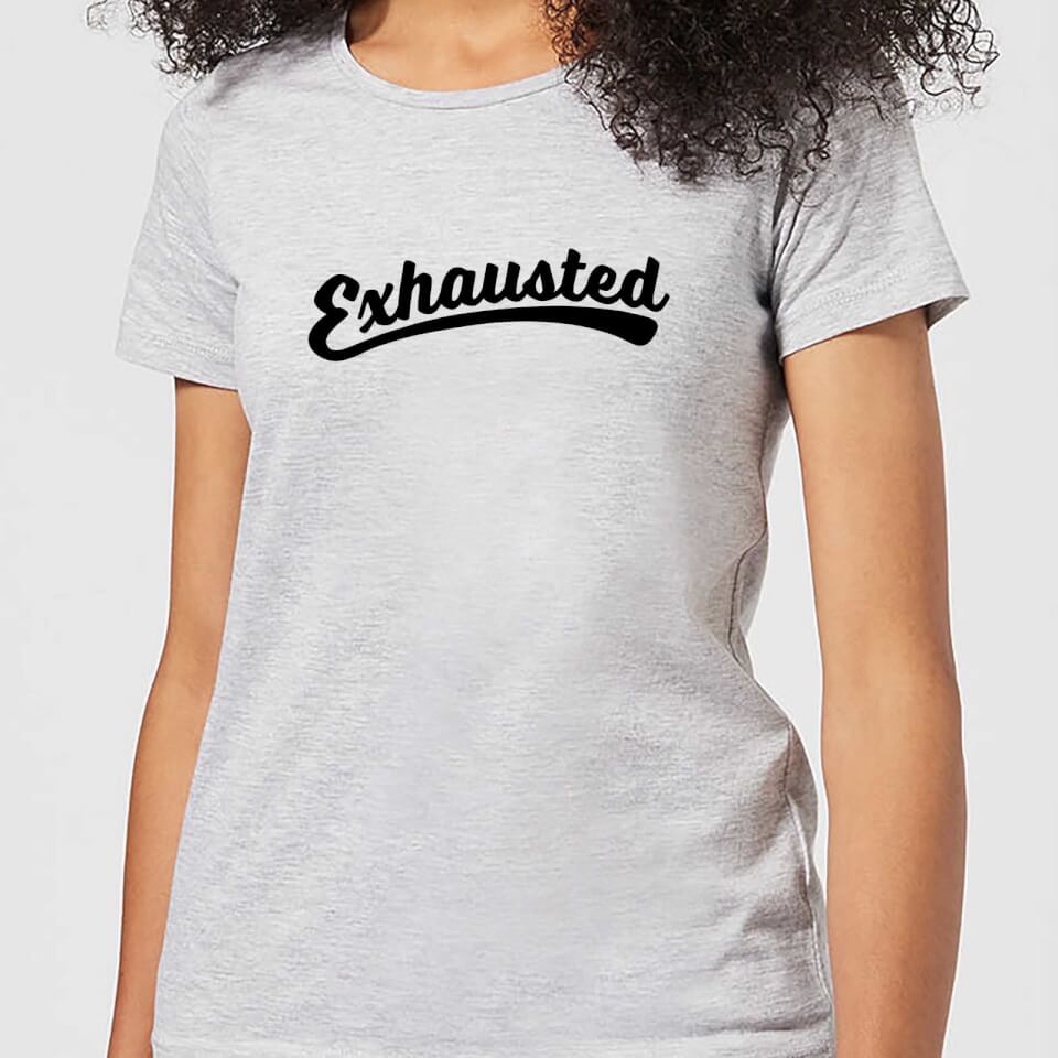 Exhausted Women's T-Shirt - Grey