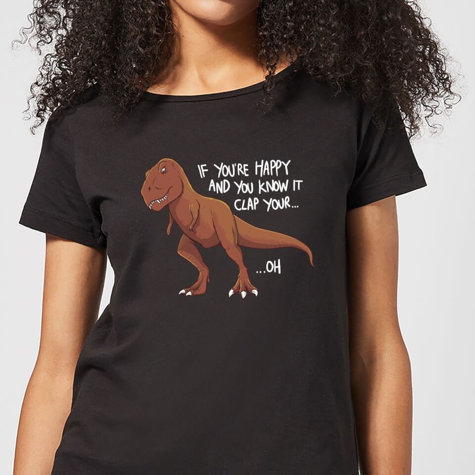 If You're Happy And You Know It Women's T-Shirt - Black