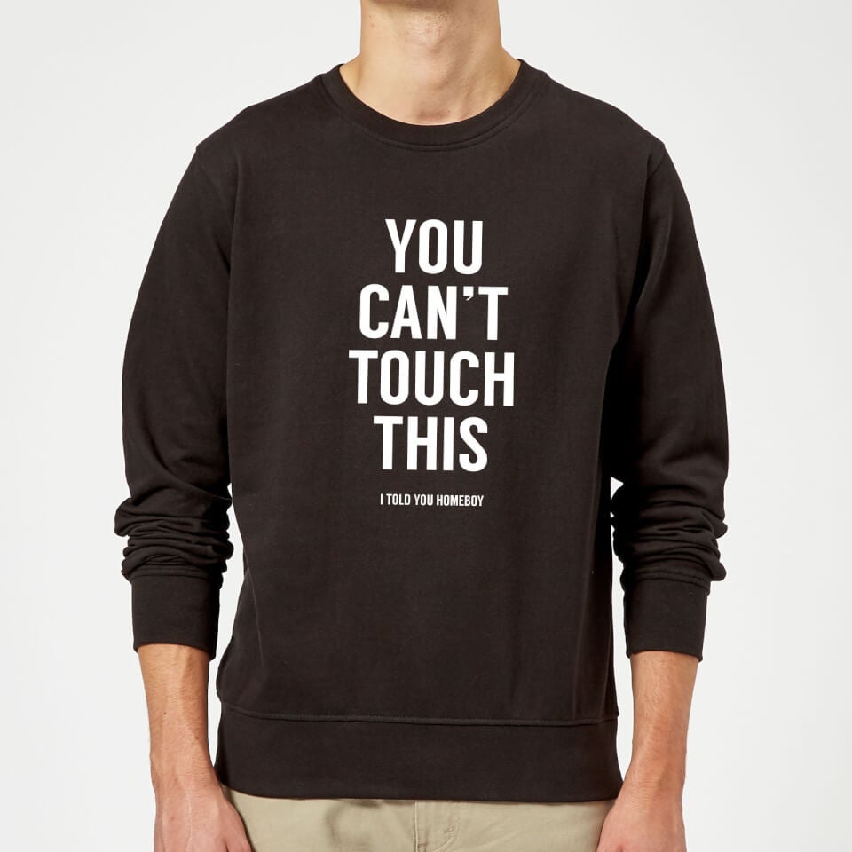 Balazs Solti Can't Touch This Sweatshirt - Black
