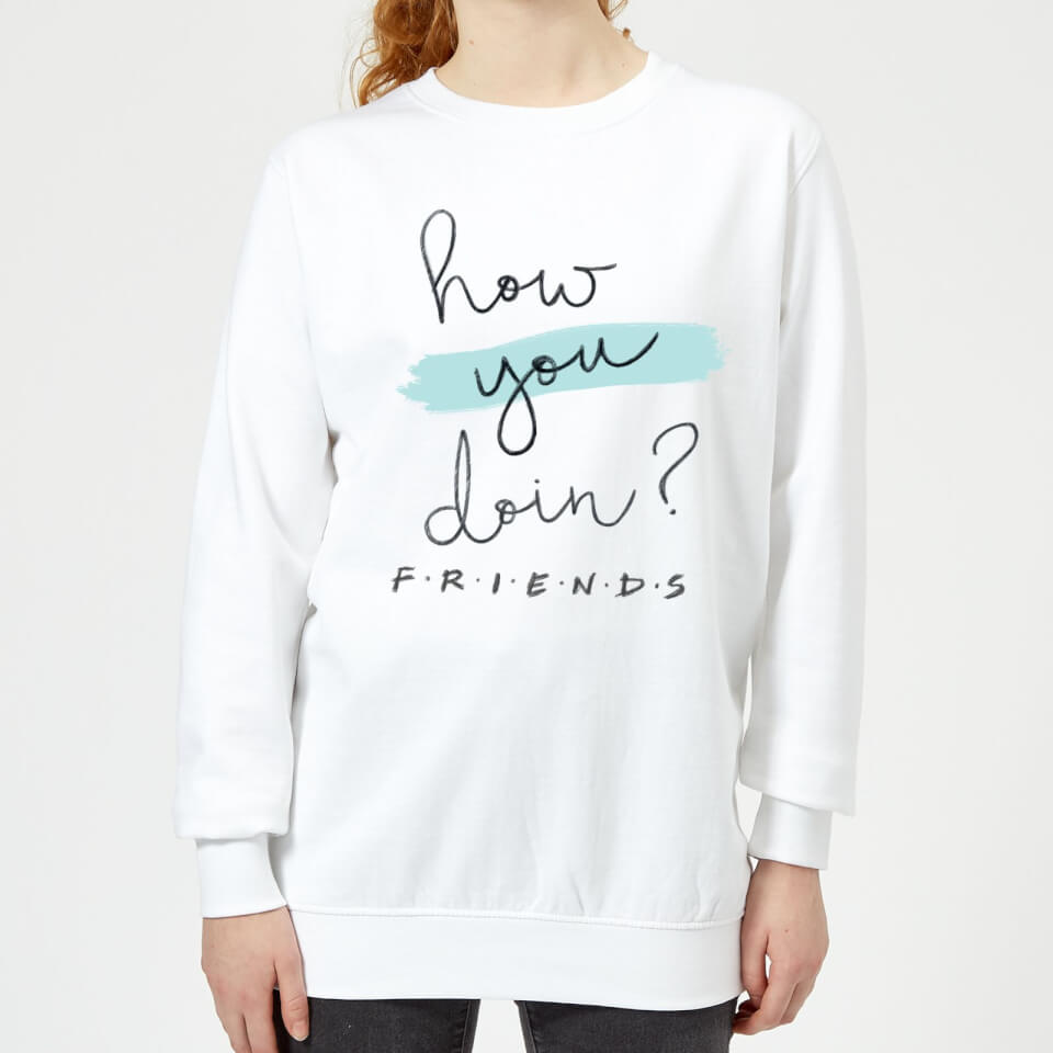 Friends How You Doin? Women's Sweatshirt - White
