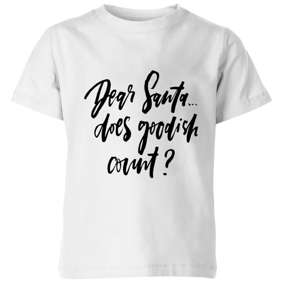 PlanetA444 Dear Santa Does Goodish Count? Kids' T-Shirt - White