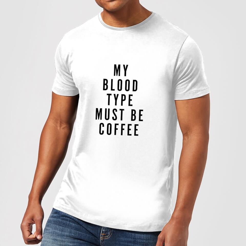 PlanetA444 My Blood Type Must Be Coffee Men's T-Shirt - White