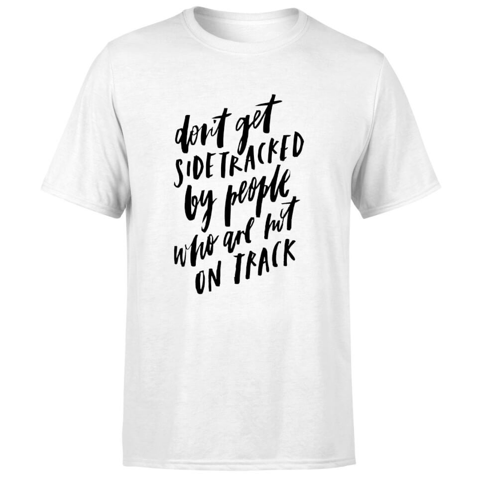 PlanetA444 Don't Get Sidetracked Men's T-Shirt - White