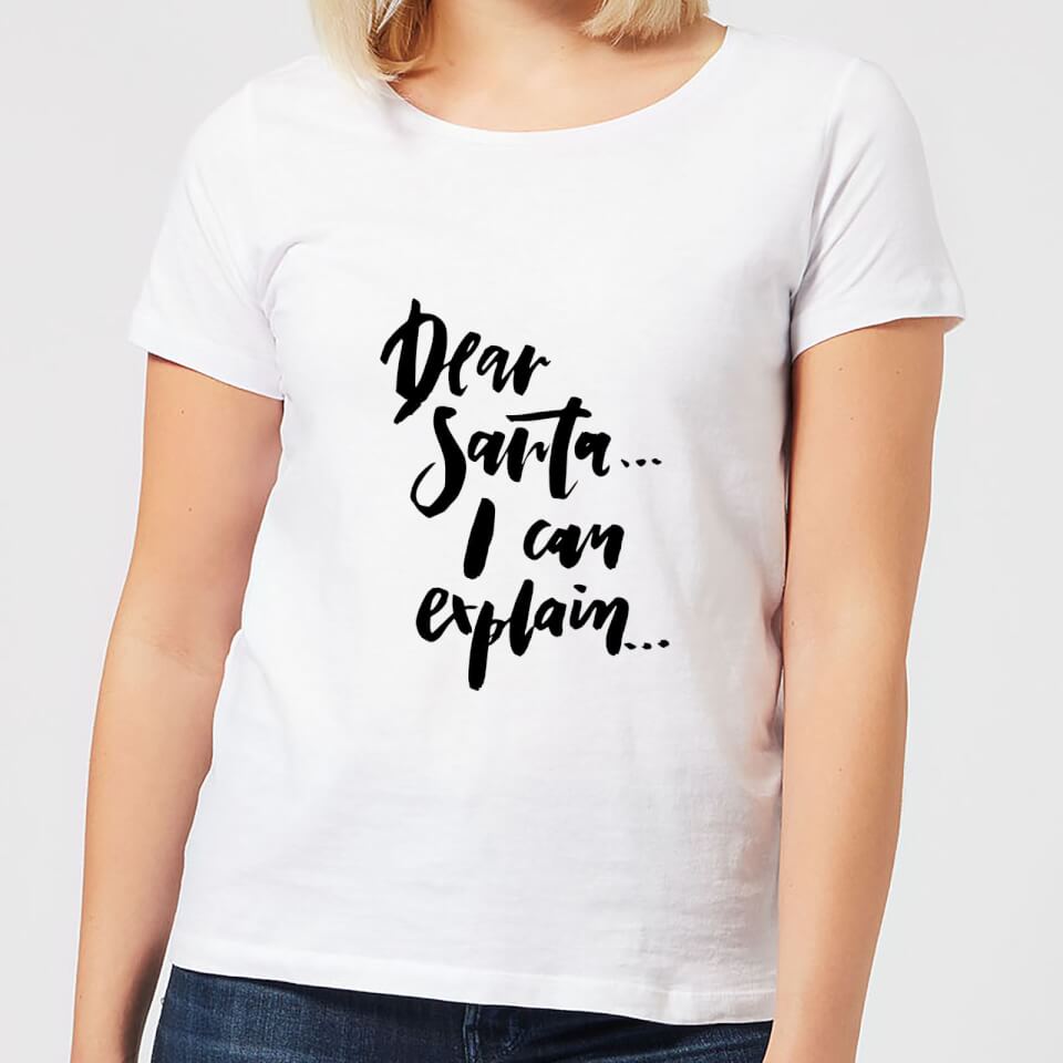 Dear Santa I Can Explain... Women's T-Shirt - White