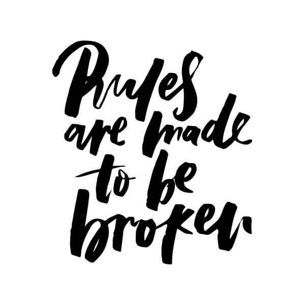 Rules Are Made To Be Broken Women's T-Shirt - White 0