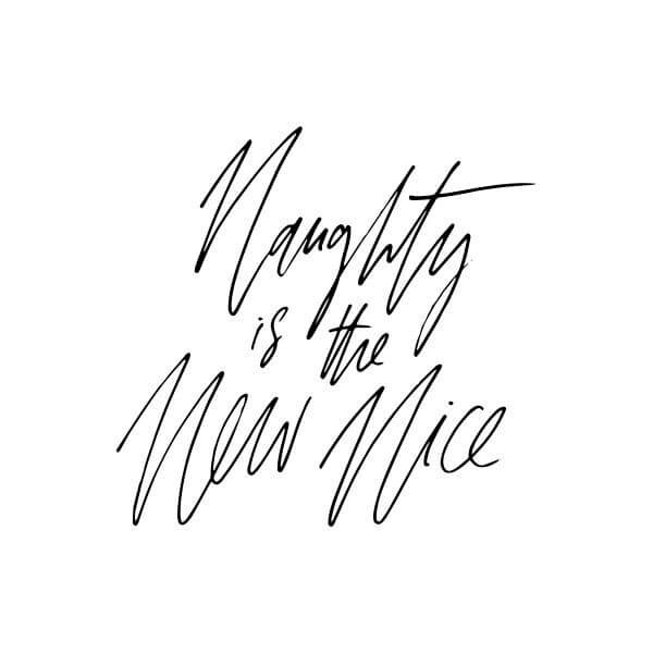 Naughty Is The New Nice Women's T-Shirt - White 0
