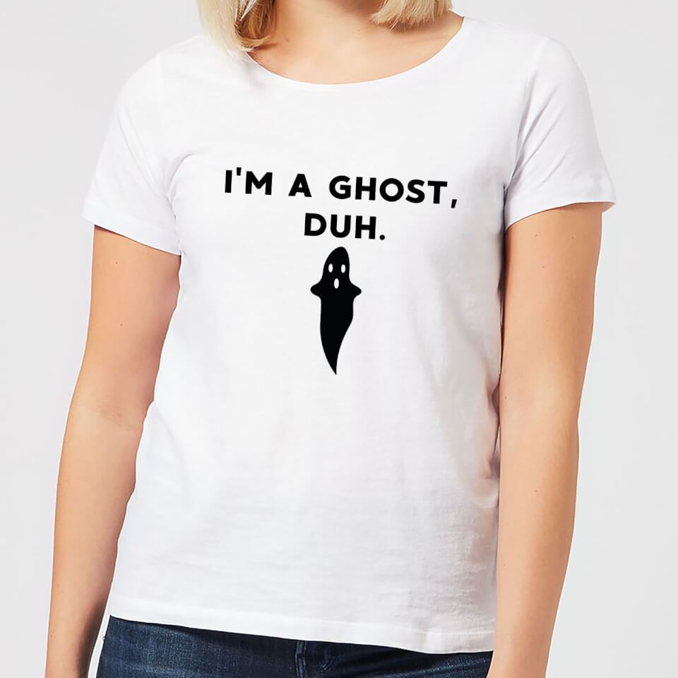 Halloween I'm A Ghost Duh. Women's T-Shirt - White